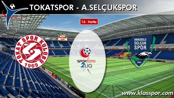 İşte Tokatspor - A. Selçukspor maçında ilk 11'ler
