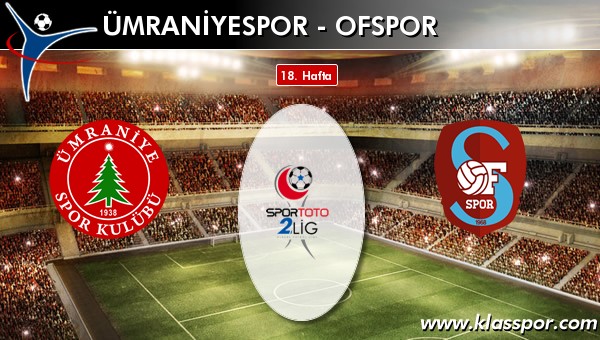 Ümraniyespor - Ofspor maç kadroları belli oldu...