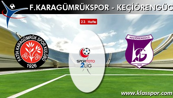 F. Karagümrükspor - Keçiörengücü maç kadroları belli oldu...