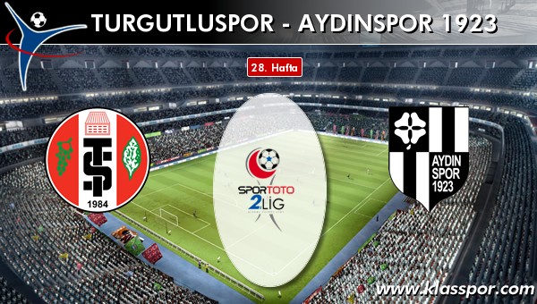 İşte Turgutluspor - Aydınspor 1923 maçında ilk 11'ler