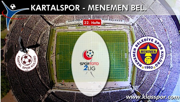 Kartalspor - Menemen Bel. sahaya hangi kadro ile çıkıyor?