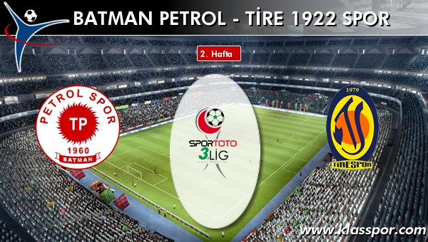 İşte Batman Petrol - Tire 1922 Spor maçında ilk 11'ler