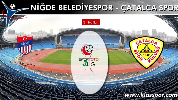 İşte Niğde Belediyespor - Çatalca Spor maçında ilk 11'ler