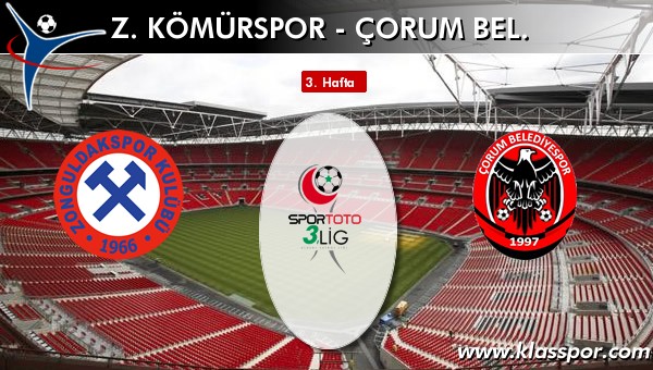 Z. Kömürspor - Çorum Bel. maç kadroları belli oldu...
