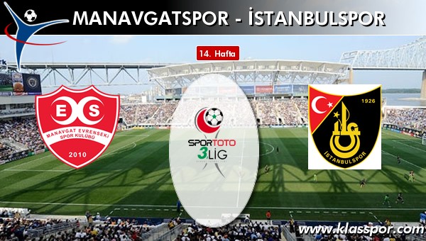 Manavgatspor - İstanbulspor maç kadroları belli oldu...