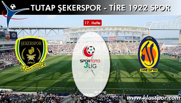 Tutap Şekerspor - Tire 1922 Spor maç kadroları belli oldu...