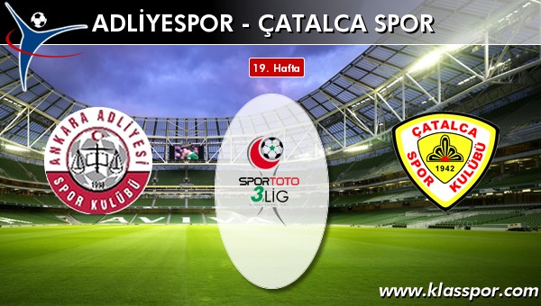 Adliyespor - Çatalca Spor sahaya hangi kadro ile çıkıyor?