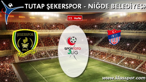 Tutap Şekerspor - Niğde Belediyespor sahaya hangi kadro ile çıkıyor?