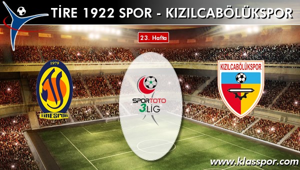 Tire 1922 Spor - Kızılcabölükspor maç kadroları belli oldu...