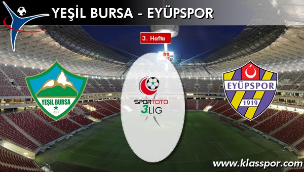 İşte Yeşil Bursa - Eyüpspor maçında ilk 11'ler