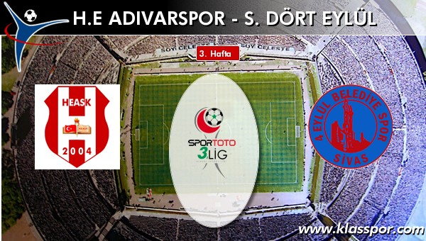 H.E. Adıvarspor 0 - S. Dört Eylül 0