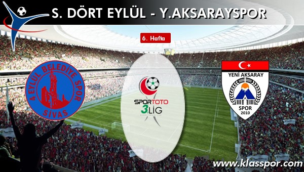 S. Dört Eylül - Y. Aksarayspor maç kadroları belli oldu...
