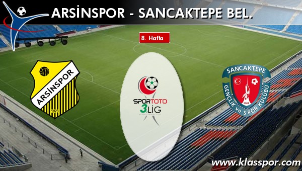 Arsinspor - Sancaktepe Bel. sahaya hangi kadro ile çıkıyor?