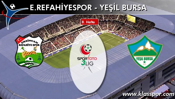 E. Refahiyespor 0 - Yeşil Bursa 2