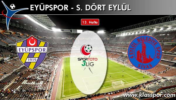 İşte Eyüpspor - S. Dört Eylül maçında ilk 11'ler