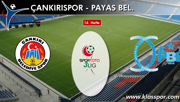 Çankırıspor - Payas Bel. sahaya hangi kadro ile çıkıyor?