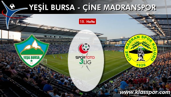 Yeşil Bursa - Çine Madranspor maç kadroları belli oldu...
