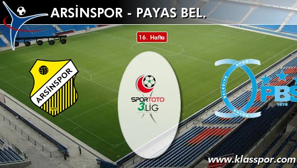 Arsinspor - Payas Bel. maç kadroları belli oldu...
