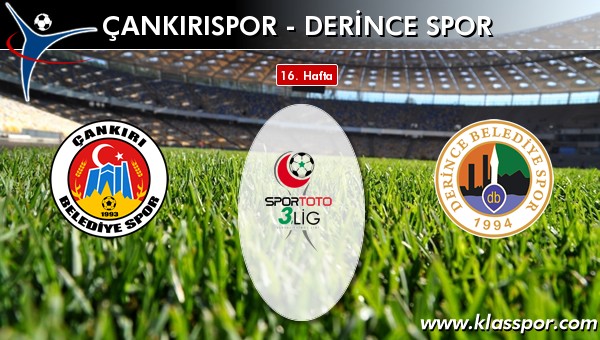 İşte Çankırıspor - Derince Spor maçında ilk 11'ler