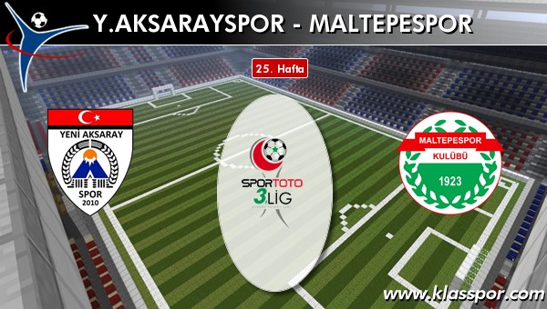 Y. Aksarayspor - Maltepespor maç kadroları belli oldu...
