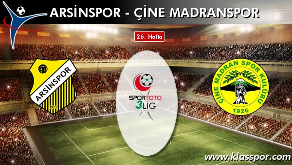 Arsinspor - Çine Madranspor sahaya hangi kadro ile çıkıyor?