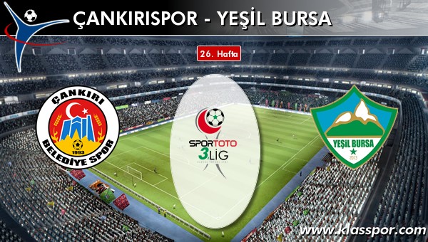 Çankırıspor - Yeşil Bursa maç kadroları belli oldu...