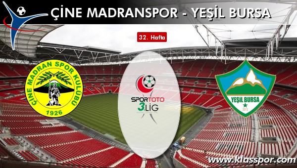 Çine Madranspor - Yeşil Bursa sahaya hangi kadro ile çıkıyor?