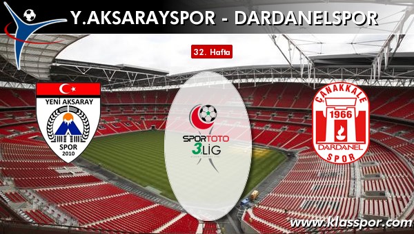 Y. Aksarayspor - Dardanelspor maç kadroları belli oldu...