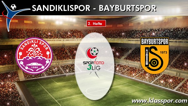 Sandıklıspor - Bayburtspor sahaya hangi kadro ile çıkıyor?