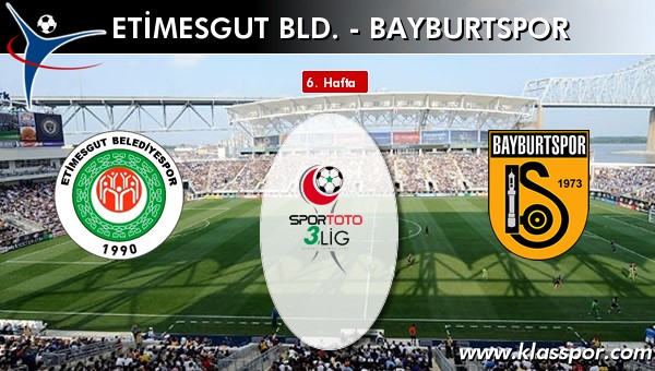 İşte Etimesgut Bld. - Bayburtspor maçında ilk 11'ler