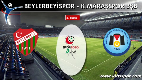 Beylerbeyispor - K. Maraşspor BŞB maç kadroları belli oldu...