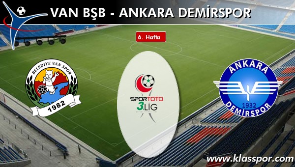 İşte Van BŞB - Ankara Demirspor maçında ilk 11'ler