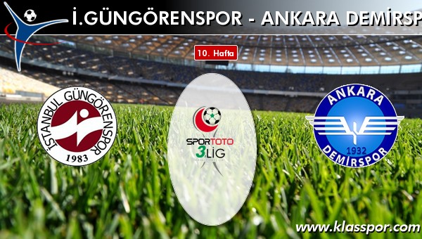 İ. Güngörenspor - Ankara Demirspor maç kadroları belli oldu...