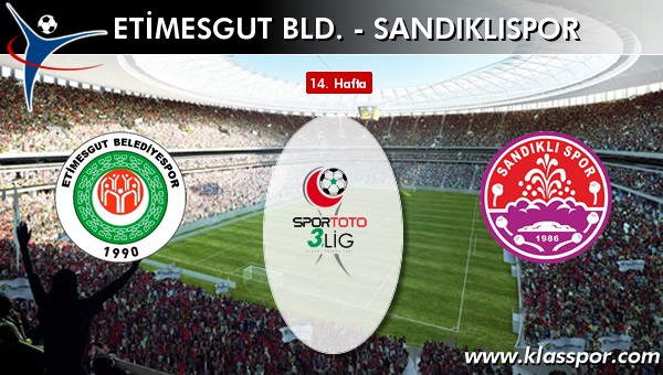 Etimesgut Bld. - Sandıklıspor maç kadroları belli oldu...