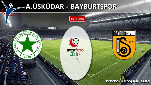 A. Üsküdar 1 - Bayburtspor 0
