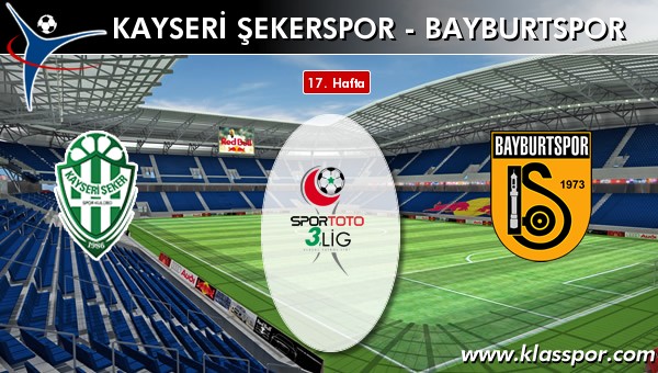 Kayseri Şekerspor - Bayburtspor maç kadroları belli oldu...