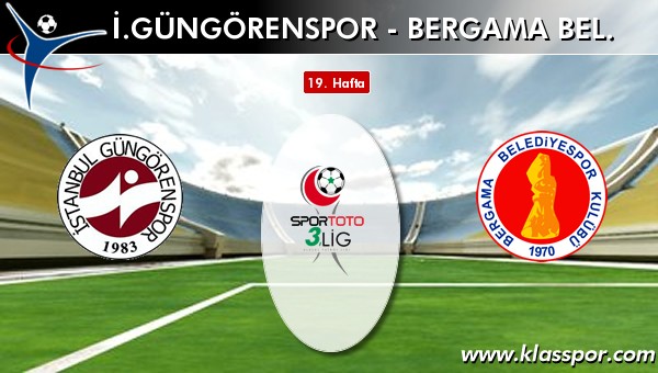 İşte İ. Güngörenspor - Bergama Bel. maçında ilk 11'ler