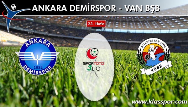 İşte Ankara Demirspor - Van BŞB maçında ilk 11'ler