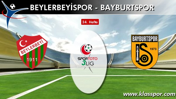 Beylerbeyispor - Bayburtspor sahaya hangi kadro ile çıkıyor?