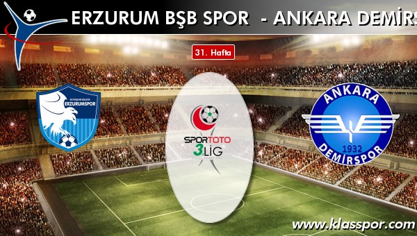 İşte Erzurum Bşb Spor - Ankara Demirspor maçında ilk 11'ler