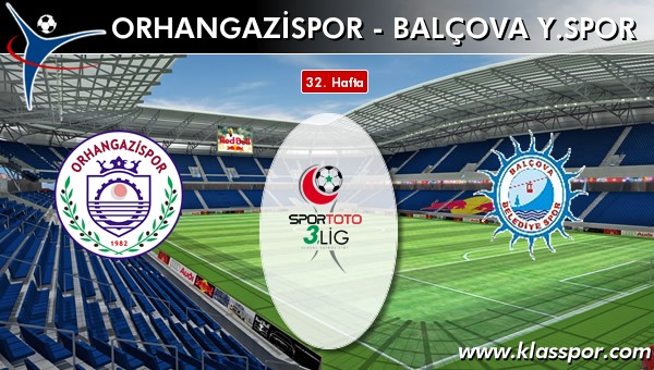 Orhangazispor - Balçova Y.spor sahaya hangi kadro ile çıkıyor?