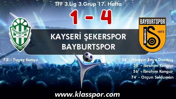 Kayseri Şekerspor 1 - Bayburtspor 4