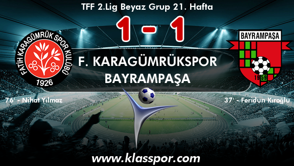 F. Karagümrükspor 1 - Bayrampaşa 1