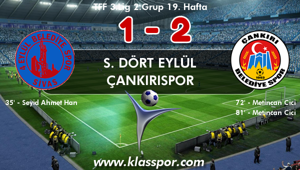 S. Dört Eylül 1 - Çankırıspor 2