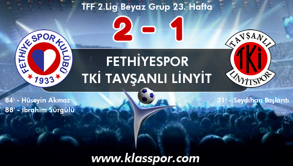 Fethiyespor 2 - TKİ Tavşanlı Linyit 1