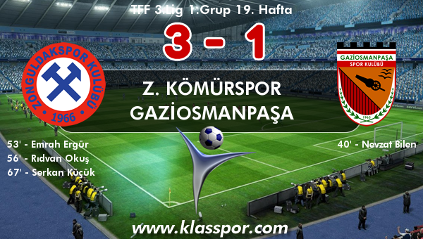 Z. Kömürspor 3 - Gaziosmanpaşa 1