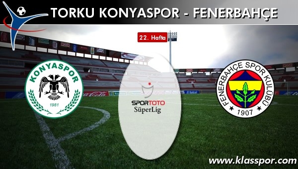 Fenerbahçe ile Torku Konyaspor 28. kez
