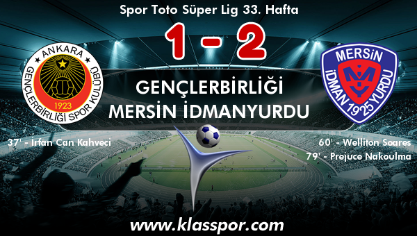 Gençlerbirliği 1 - Mersin İdmanyurdu 2