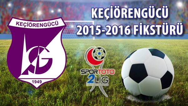 Keçiörengücü 2015-2016 fikstürü
