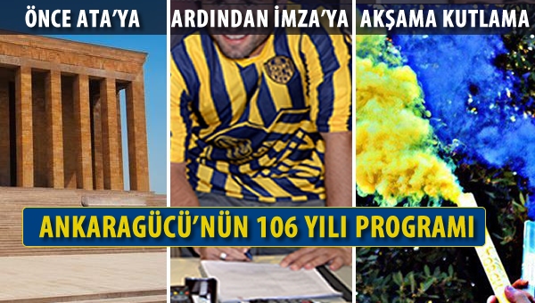 Ankaragücü'nün 106 yaş programı...